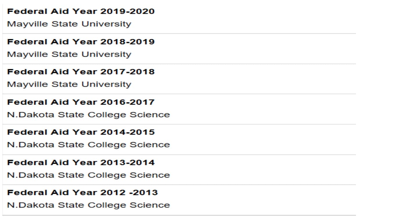 A list of federal aid years by institution. The top three entries are for Mayville State University (2019–2020, 2018–2019, and 2017–2018). The remaining entries are for North Dakota State College of Science (2016–2017, 2014–2015, 2013–2014, and 2012–2013).